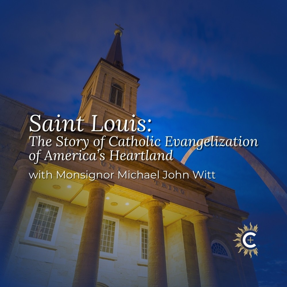 Saint Louis The Story Of Catholic Evangelization Square